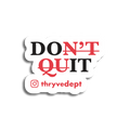 Don't Quit