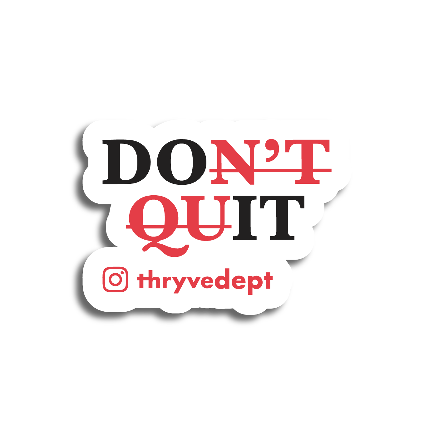 Don't Quit