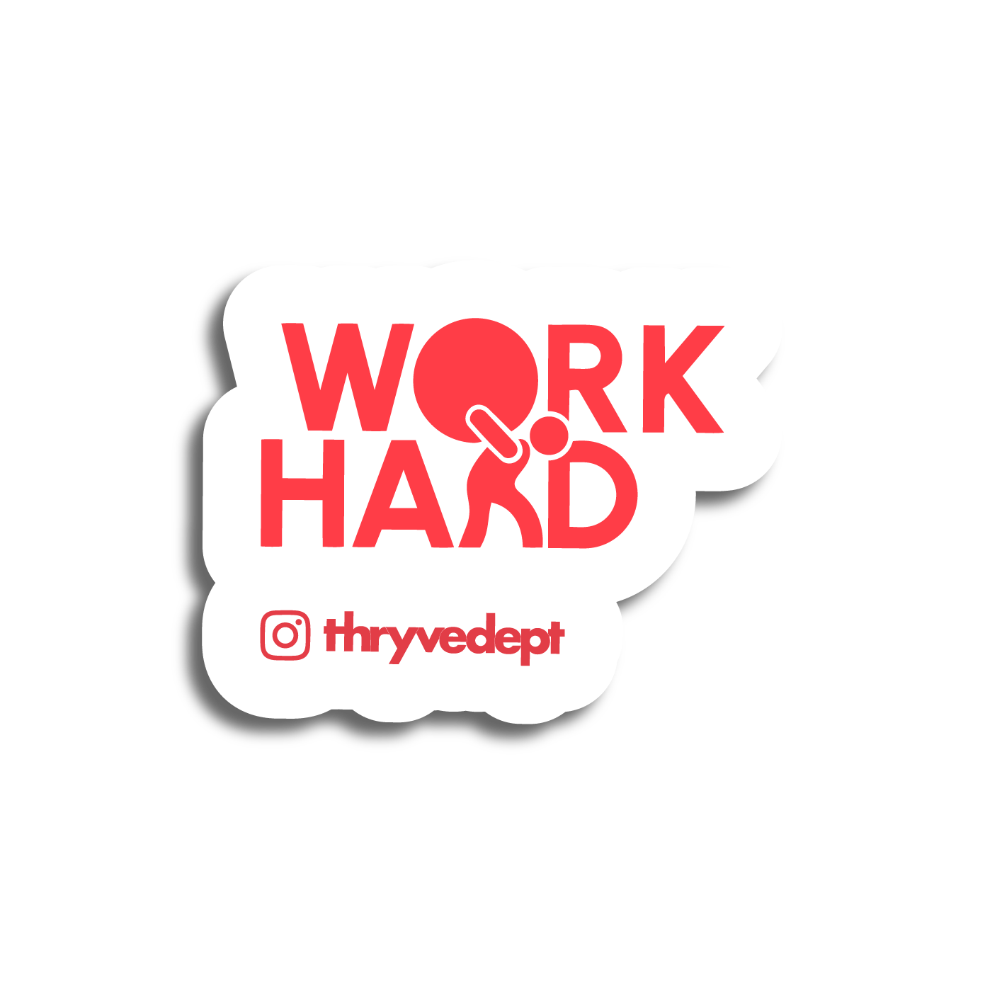 Work Hard