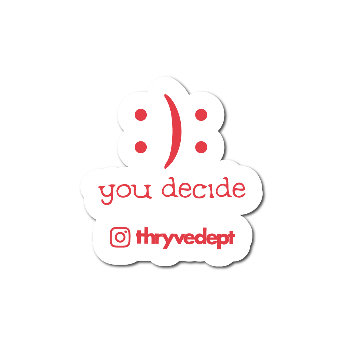 You Decide