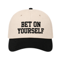 Bet On Yourself Hat