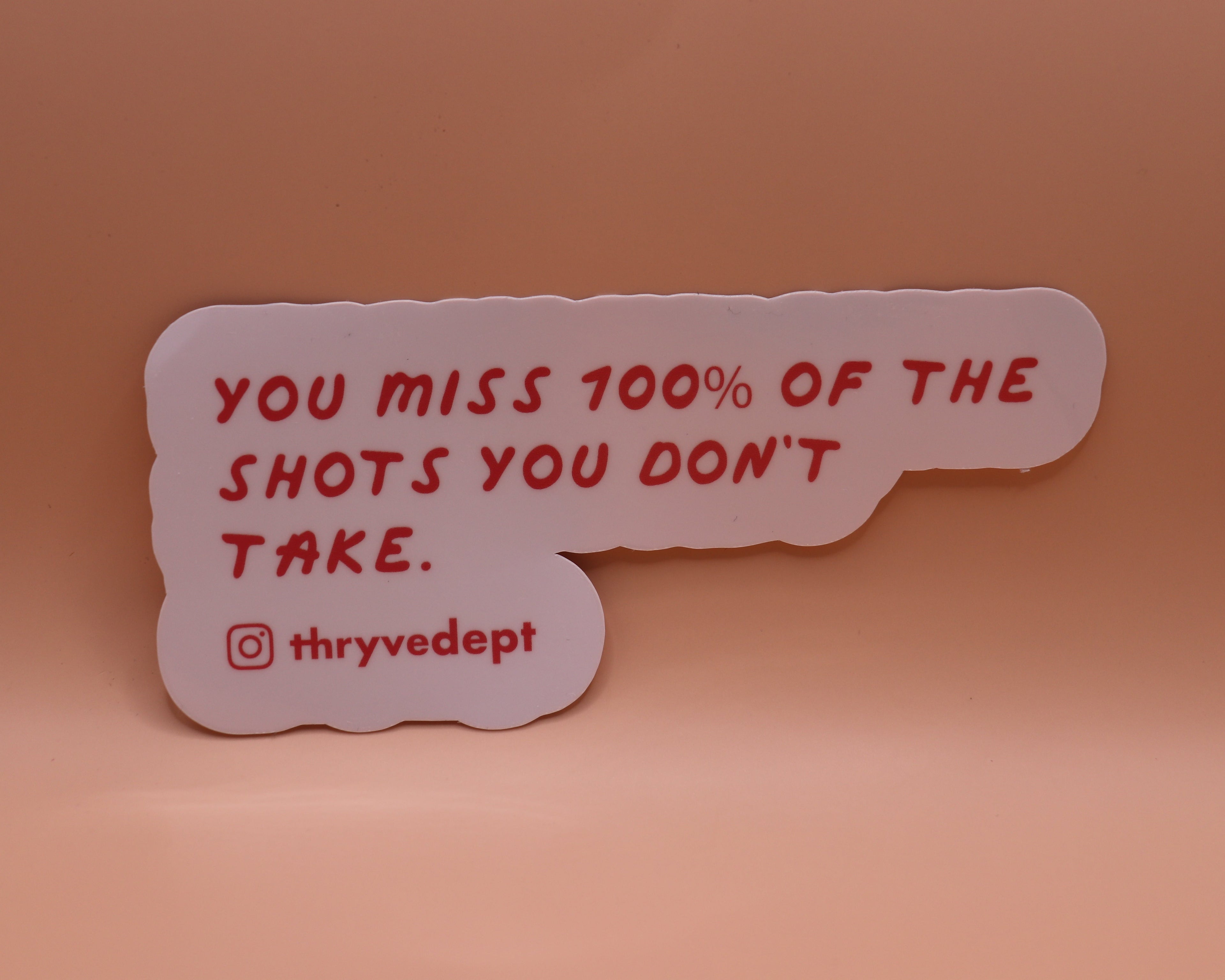 You miss 100% of the shots you don't take